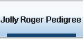 Jolly Roger Pedigree